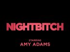 Premiera komedii grozy z Amy Adams w roli głównej Nightbitch odbędzie się 6 grudnia